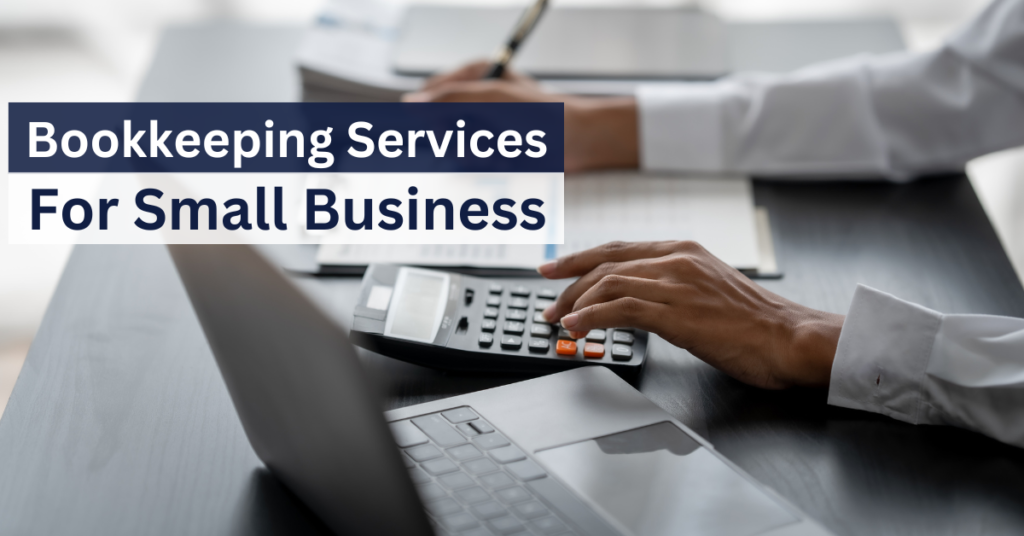 Bookkeeping Services For Small Business