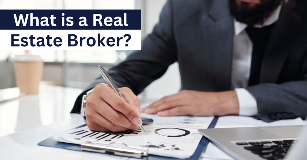 What is a Real Estate Broker